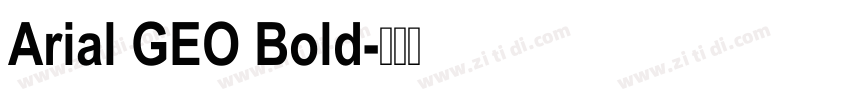Arial GEO Bold字体转换